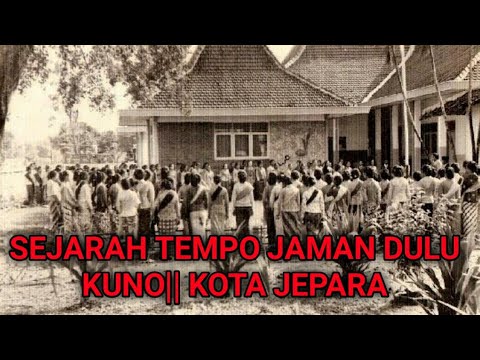  Sejarah  kuno Tempo jaman  dulu  kota jepara YouTube