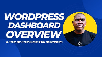 Wordpress Dashboard Overview-A Step-By-Step Guide For Beginners