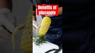 Benefits of pineapple | Why you should eat pineapple #shorts