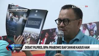 Debat Pilpres, BPN Prabowo-Sandi: Prabowo Siap Jawab Kasus HAM screenshot 1
