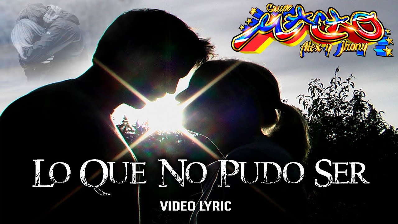 GRUPO MACAO- LO QUE NO PUDO SER (video lyric)