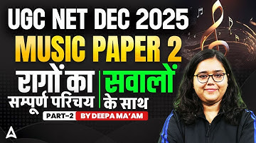 UGC NET Music | UGC NET Music Raag Introduction & Questions By Deepa Ma’am
