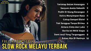 Aroma Slow Rock  Terlelap Dalam Kenangan  Album  Lagu Melayu Sedih Vibe 90an Modern