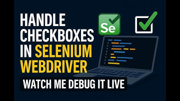 Handle Checkboxes in Selenium WebDriver — Watch Me Debug It Live
