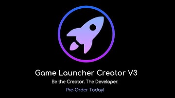 Game Launcher Creator V3 - Pre-order today!