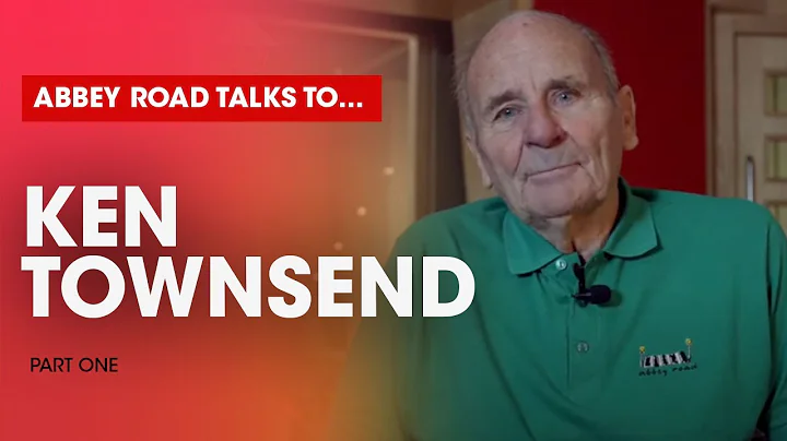 Ken Townsend talks to Abbey Road (Part One)