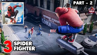 Spider Man - Game | Spider Fighter 3 - Gameplay | Open world Game | part- 2