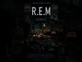 R.E.M