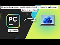 How to Download and Installation PyCharm Community edition in Latest Version on Windows