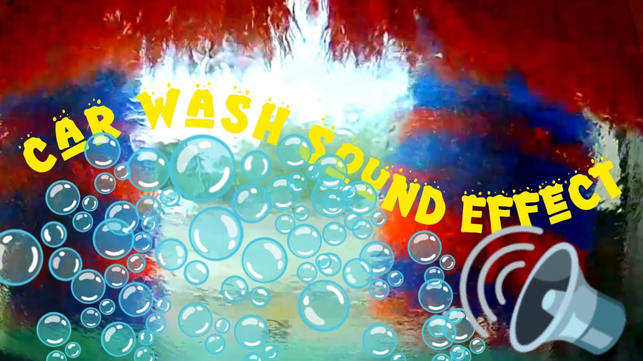 car washing sound effect