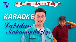 Muhammadziyo - Labidan Karaoke (version) | Мухаммадзиё - Лабидан Караоке (версия)