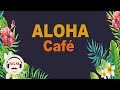 Relaxing hawaiian guitar music  aloha cafe music for study work