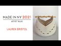 Made in NY 2021 Artist Talks: Lauren Bristol