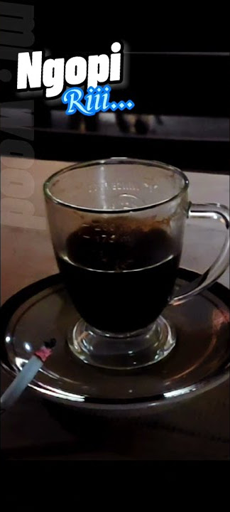 wayahe ngopi riii...