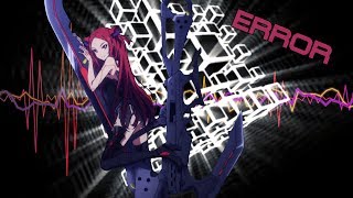 ✧Nightcore✧ ↬  Error [GARNiDELiA](BEATLESS OP)