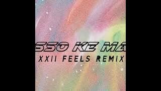 HHP - Bosso Ke Mang ? (XXII Feels Remix)