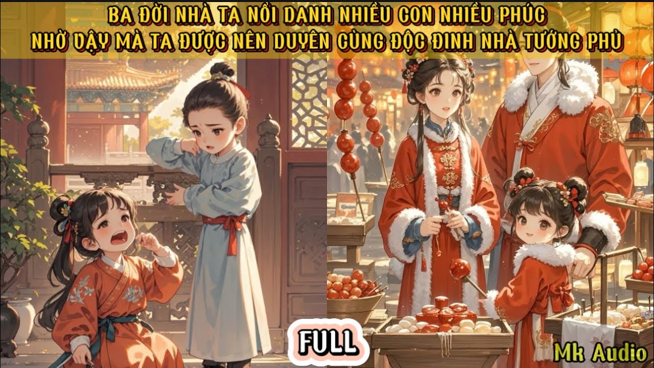 BA ĐỜI NHÀ TA NỔI DANH NHIỀU CON NHIỀU PHÚC - NHỜ VẬY MÀ TA ĐƯỢC NÊN DUYÊN CÙNG ĐỘC ĐINH THẾ TỬ