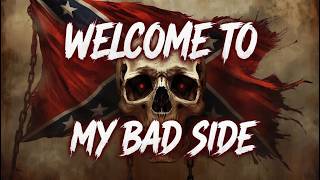 WELCOME TO MY BAD SIDE 💀 | Savage Dirty Outlaw Country Rap Anthem 2026 |(lyrical  music video)