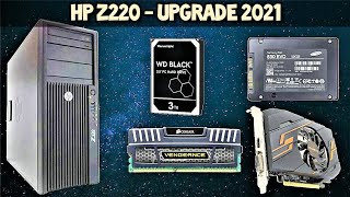 HP Z220 Hardware Upgrade 2021