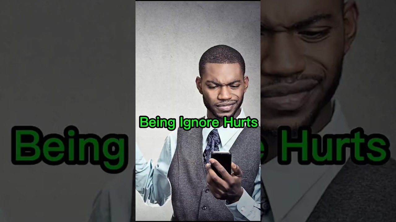 Why people fear being ignored🖼️ 