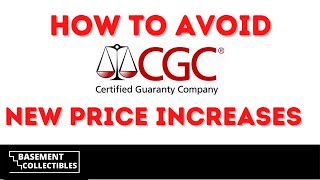 HOW TO AVOID CGC'S NEW PRICE INCREASE!