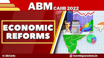 ABM FREE LIVE CLASS | ECONOMIC REFORMS | REFORMS IN REAL, AGRI AND FINANCIAL SECTOR |CAIIB EXAM 2022