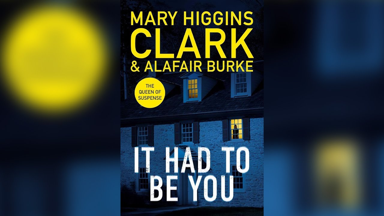 It had to be you by Mary Higgins Clark | Audiobooks Full Length - YouTube