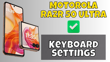 Motorola Razr 50 Ultra Keyboard Settings || How to set keyboard || How to use keyboard #latest