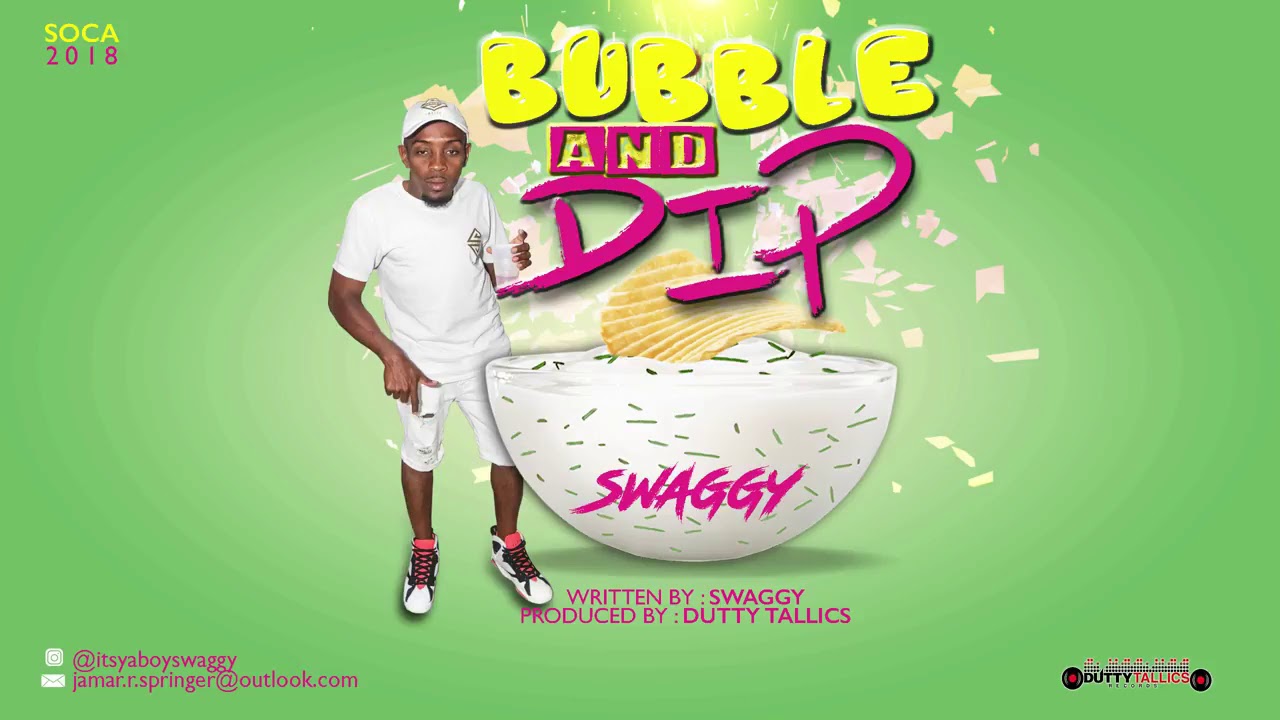 Politics Riddim SWAGGY - BUBBLE DIP 2018 (POLITICS RIDDIM) CROPOVER 2018 - YouTube