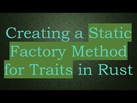 Creating a Static Factory Method for Traits in Rust
