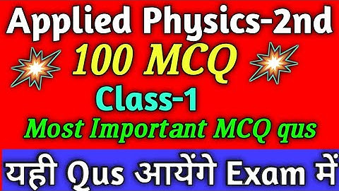 Applied Physics2nd MCQ part-1/Objective type qus/applied physics-2nd mcq/Polytechnic2nd Semester mcq