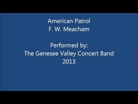 American Patrol by F.W. Meacham performed by The Genesee Valley Concert Band 2013