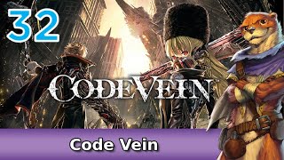 Let's Play Code Vein w/ Bog Otter ► Episode 32