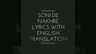 Soni de nakhre lyrics with English translation