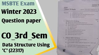22317 Data structures Using C Question Paper Winter 2023 | CO_3rd Semester MSBTE exam 2023 Question