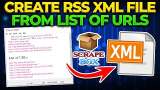 Create RSS XML File from List of URLs  Scrapebox