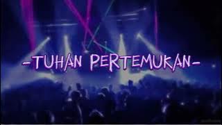 New Remix -TUHAN PERTEMUKAN INDAH- SAJAoo _Remix_ -Ficky Nong-