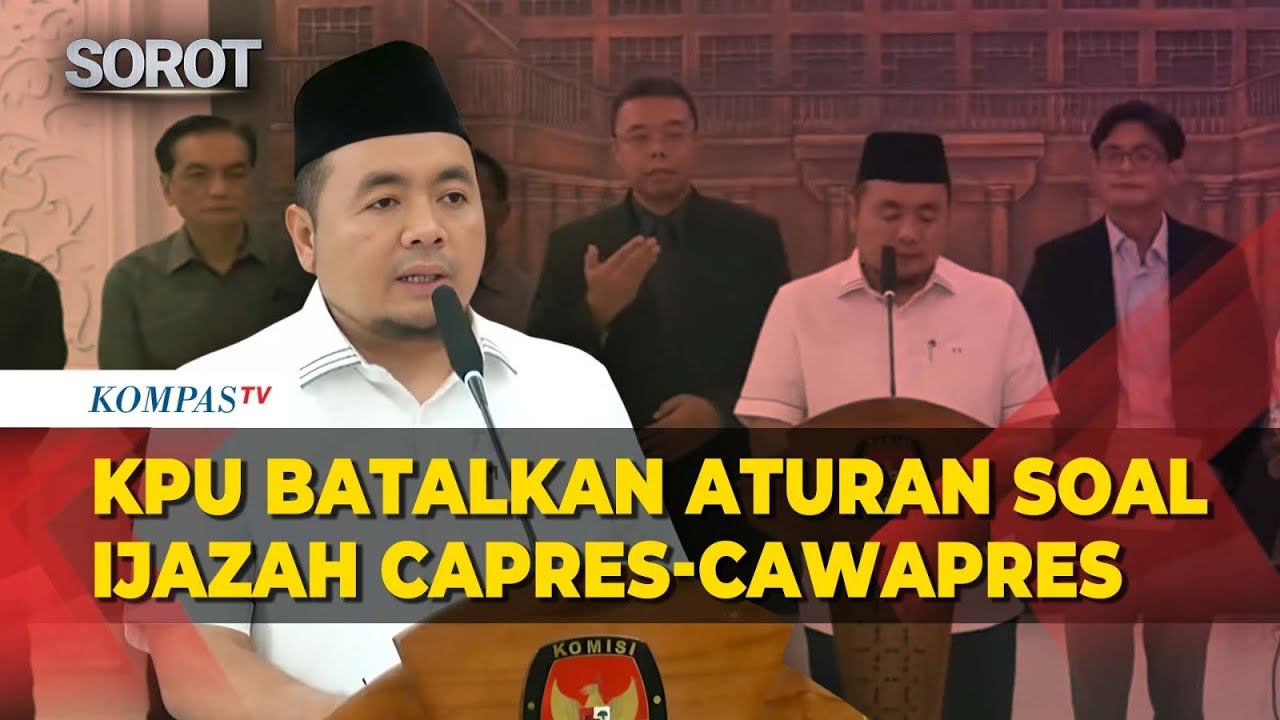 KPU Batalkan Aturan Rahasiakan Dokumen Capres-Cawapres Termasuk Ijazah