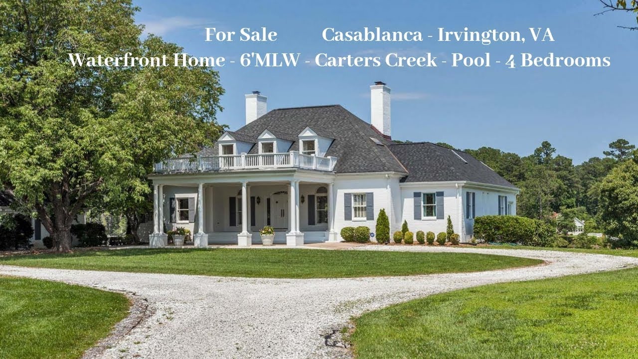 Casablanca - Irvington, VA - Chesapeake Bay Properties in Virginia