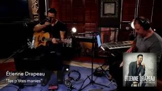 Étienne Drapeau - Tes p'tites manies LIVE chords