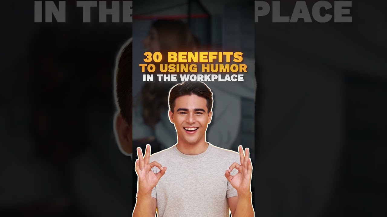 30 Awesome Benefits from Using Humor