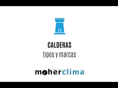 Quins són els tipus de calderes que existeixen? Moherclima