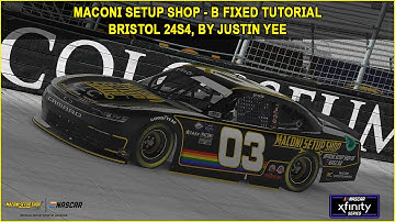 iRacing B-Fixed Xfinity Bristol Guide to Qualifying and Race 24S4