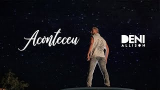 Deni Allison - Aconteceu screenshot 3