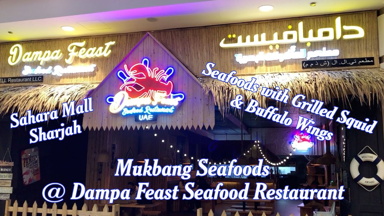 Mukbang SeafoodsDampa Feast Seafood Restaurant Sahara Mall Sharjah UAE