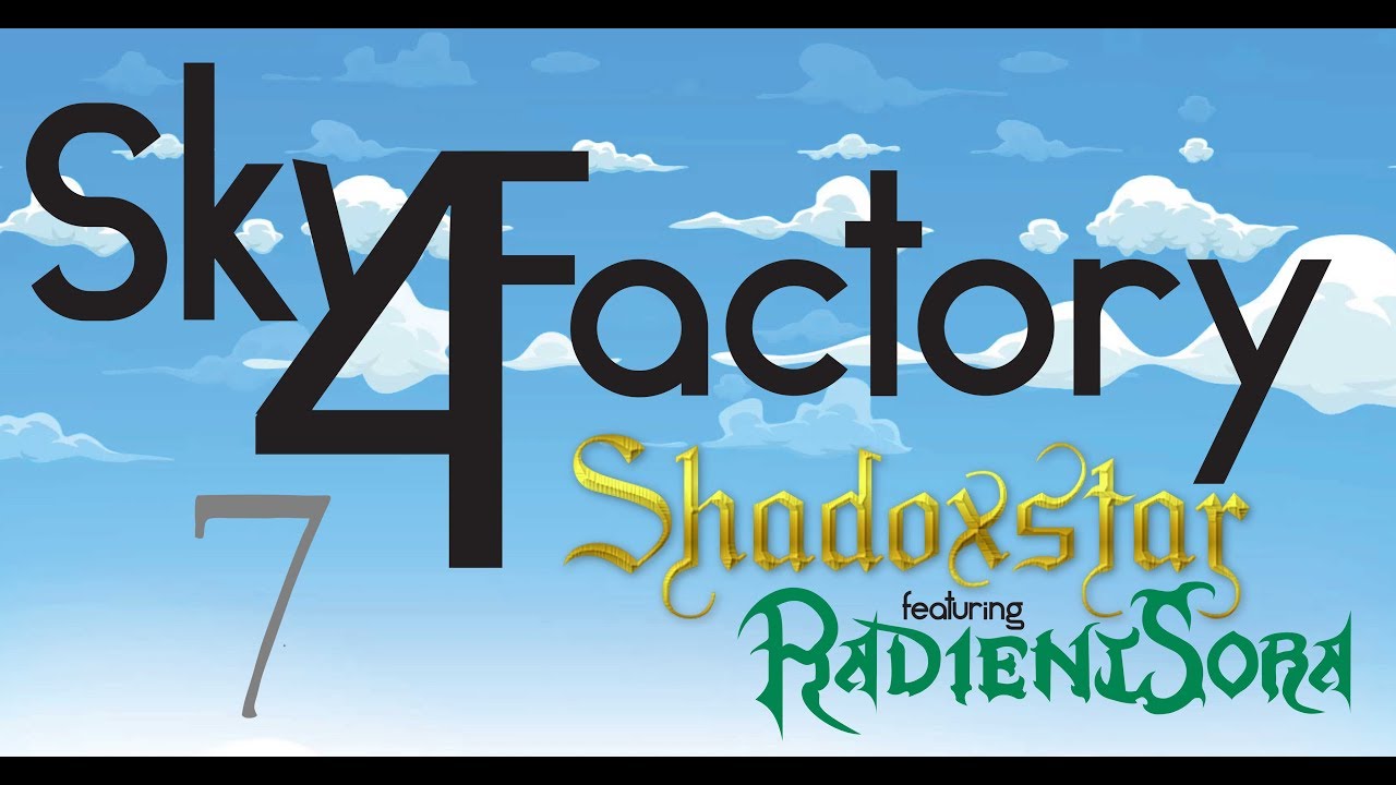 Sky Factory 4! Episode 7 Bonsai Hopper YouTube