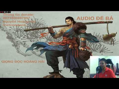 Video Audio đế bá chương 989 - 998 I Giọng đọc hoàng hải - youtube