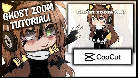 Ghost zoom tutorial! // CapCut // tutorial // #gacha #capcut