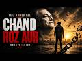Chand Roz Aur | Faiz Ahmed Faiz | Cinematic Urdu Rock Version