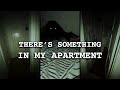 Theres something in my apartment  week 1 compilation